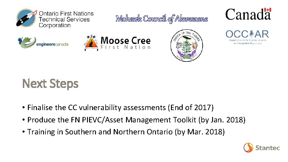 Next Steps • Finalise the CC vulnerability assessments (End of 2017) • Produce the