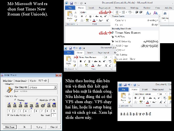 Mở Microsoft Word ra chọn font Times New Roman (font Unicode). click Nhìn theo