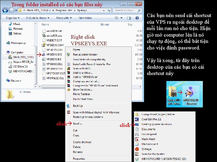 Trong folder installed có các bạn files nầy Các bạn nên send cái shortcut