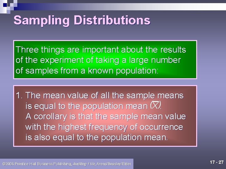 Sampling Distributions Three things are important about the results of the experiment of taking