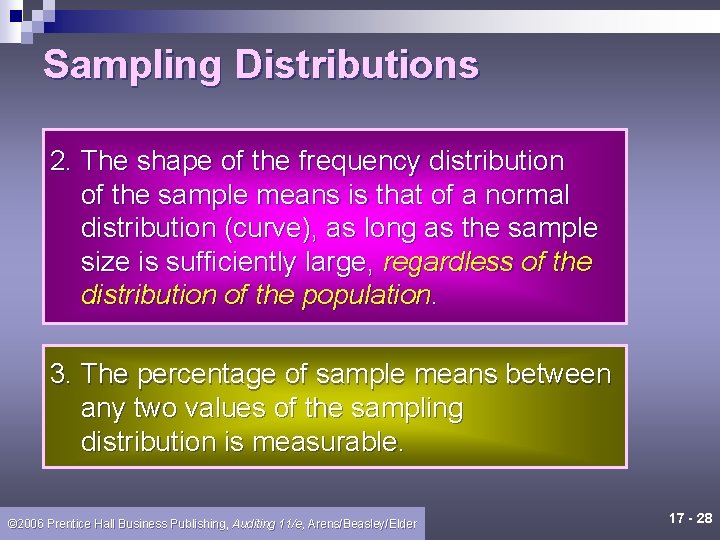 Sampling Distributions 2. The shape of the frequency distribution of the sample means is