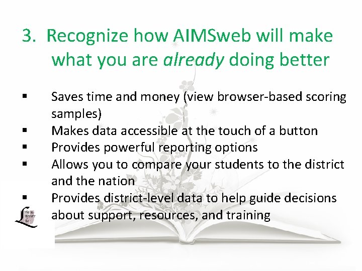 3. Recognize how AIMSweb will make what you are already doing better § §