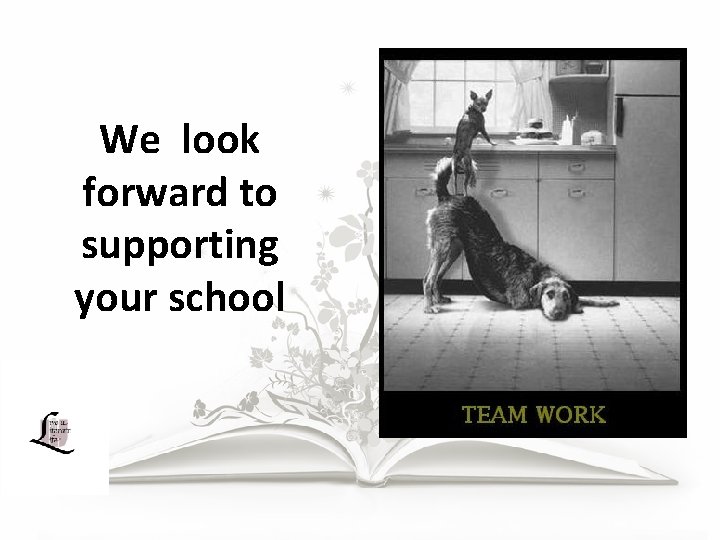 We look forward to supporting your school 