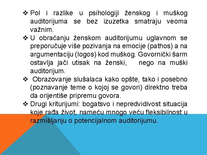 v Pol i razlike u psihologiji ženskog i muškog auditorijuma se bez izuzetka smatraju