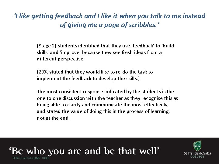 ‘I like getting feedback and I like it when you talk to me instead
