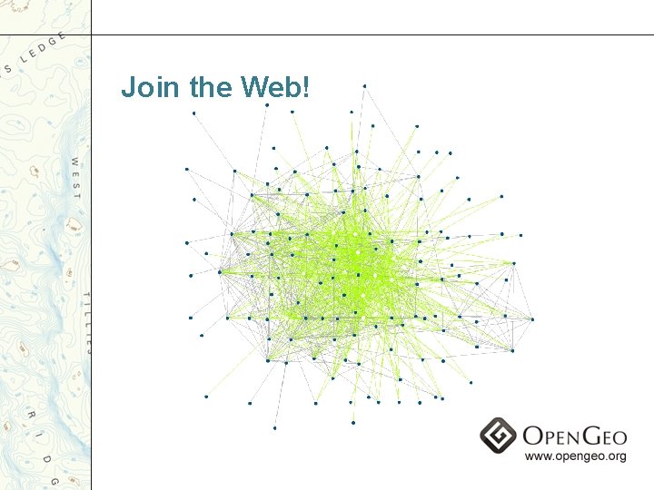 Join the Web! 