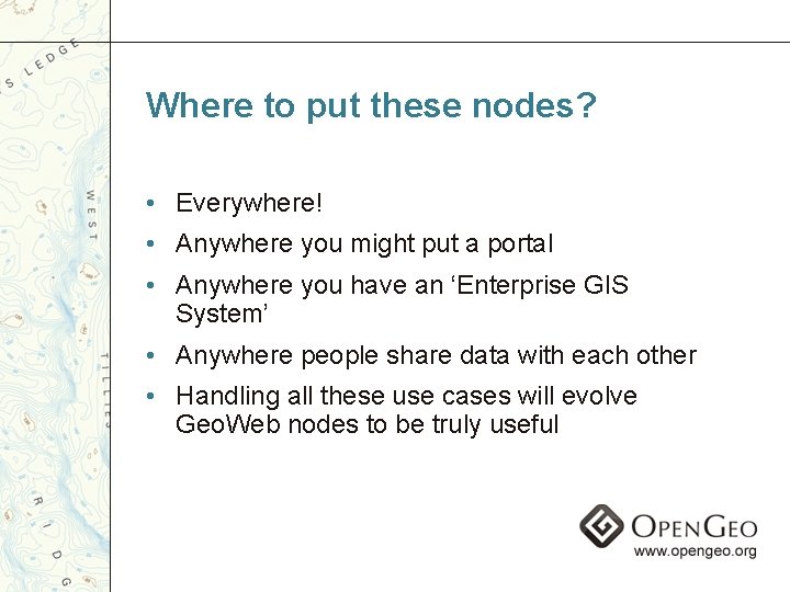Where to put these nodes? • Everywhere! • Anywhere you might put a portal