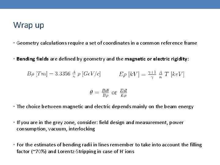 Wrap up • Geometry calculations require a set of coordinates in a common reference