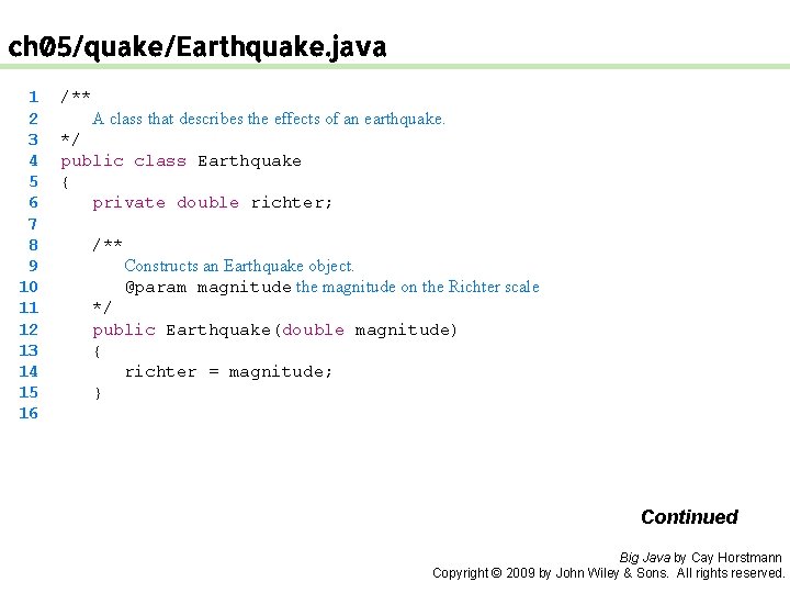 ch 05/quake/Earthquake. java 1 2 3 4 5 6 7 8 9 10 11