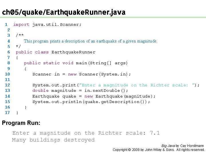 ch 05/quake/Earthquake. Runner. java 1 2 3 4 5 6 7 8 9 10