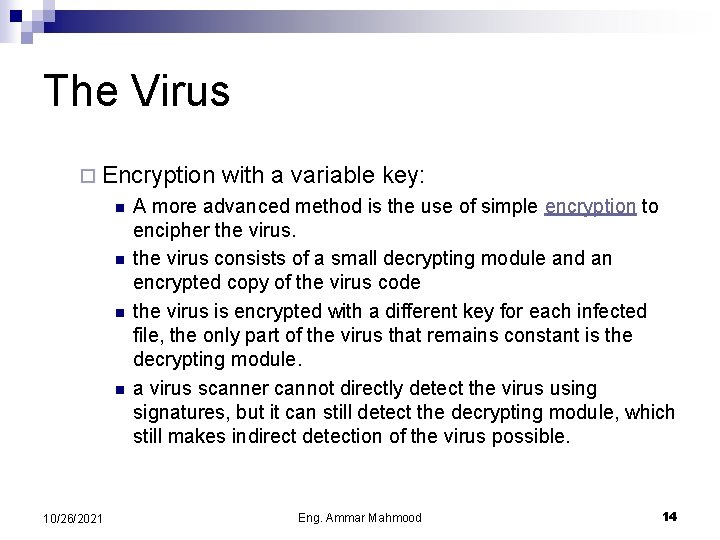 The Virus ¨ Encryption n n 10/26/2021 with a variable key: A more advanced