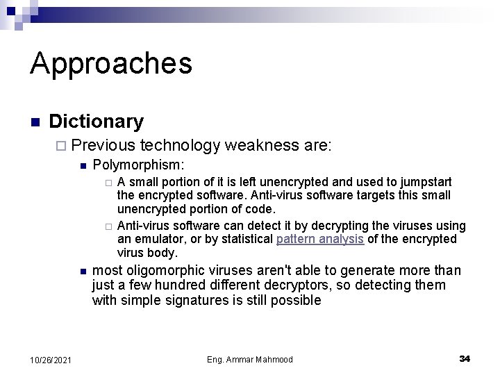 Approaches n Dictionary ¨ Previous technology n Polymorphism: ¨ ¨ n 10/26/2021 weakness are: