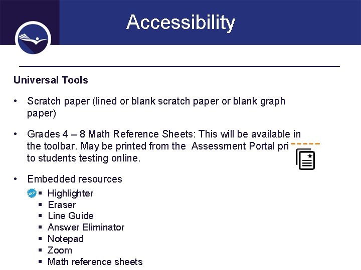 Accessibility Universal Tools • Scratch paper (lined or blank scratch paper or blank graph