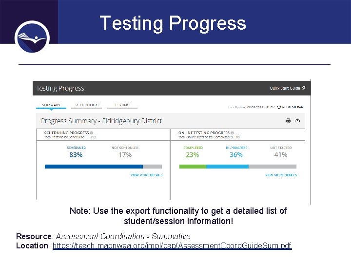 Testing Progress Note: Use the export functionality to get a detailed list of student/session