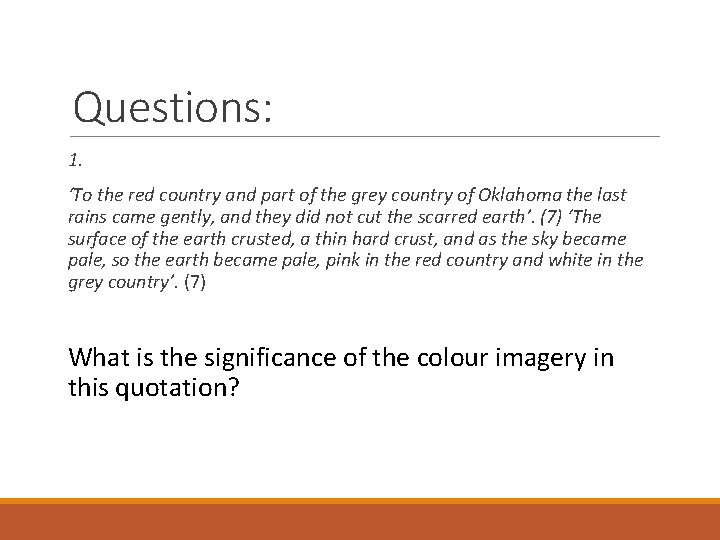 Questions: 1. ‘To the red country and part of the grey country of Oklahoma