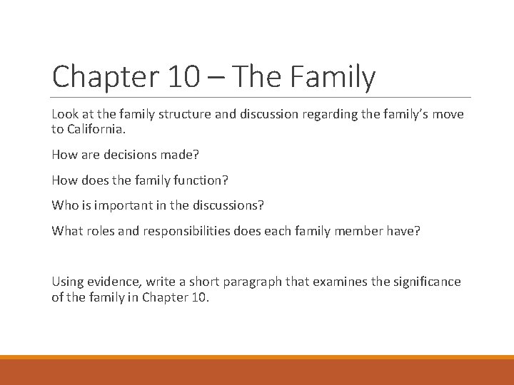 Chapter 10 – The Family Look at the family structure and discussion regarding the