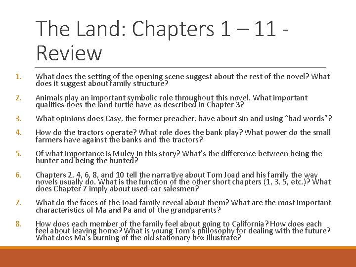 The Land: Chapters 1 – 11 Review 1. What does the setting of the
