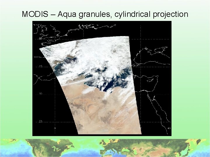 MODIS – Aqua granules, cylindrical projection 