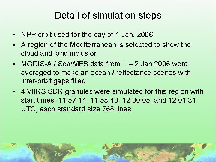Detail of simulation steps • NPP orbit used for the day of 1 Jan,