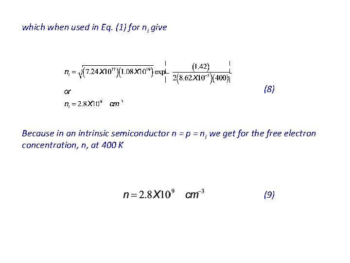 which when used in Eq. (1) for ni give (8) Because in an intrinsic