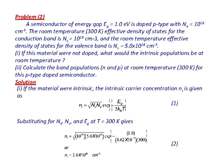 Problem (2) A semiconductor of energy gap Eg = 1. 0 e. V is