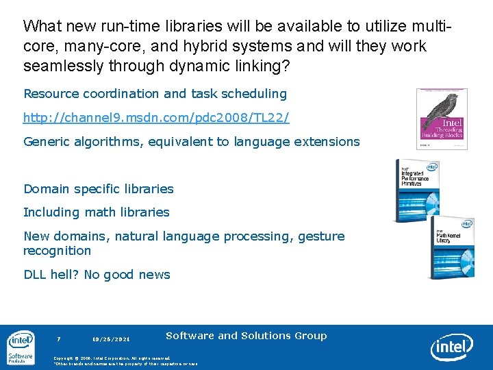 What new run-time libraries will be available to utilize multicore, many-core, and hybrid systems