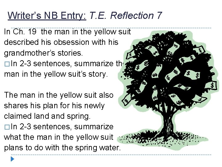 Writer’s NB Entry: T. E. Reflection 7 In Ch. 19 the man in the