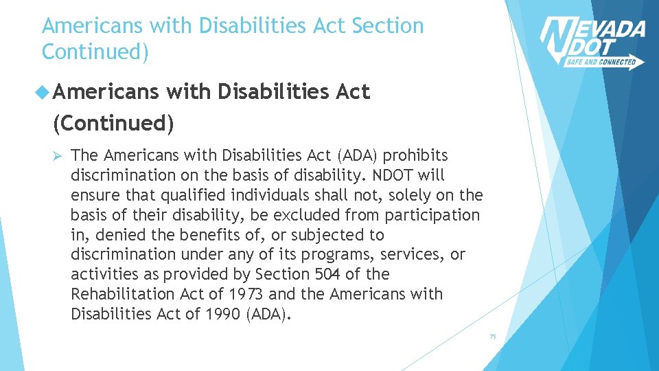 Americans with Disabilities Act Section Continued) Americans with Disabilities Act (Continued) Ø The Americans