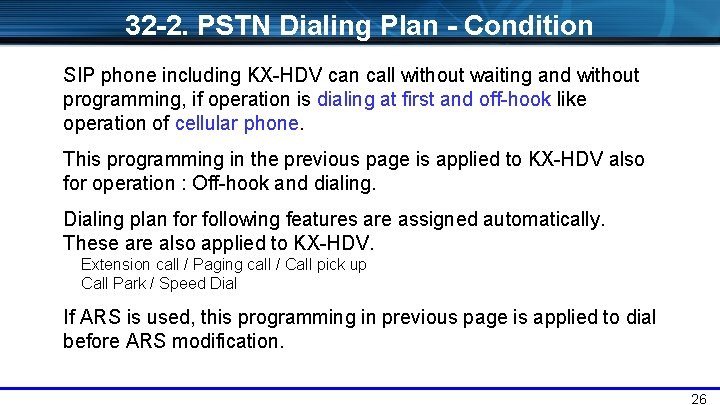 32 -2. PSTN Dialing Plan - Condition SIP phone including KX-HDV can call without
