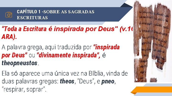 CAPÍTULO 1 -SOBRE AS SAGRADAS ESCRITURAS "Toda a Escritura é inspirada por Deus" (v.