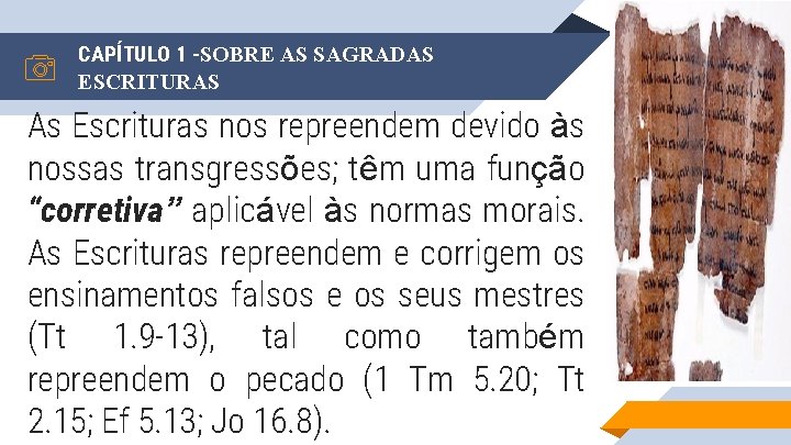 CAPÍTULO 1 -SOBRE AS SAGRADAS ESCRITURAS As Escrituras nos repreendem devido às nossas transgressões;