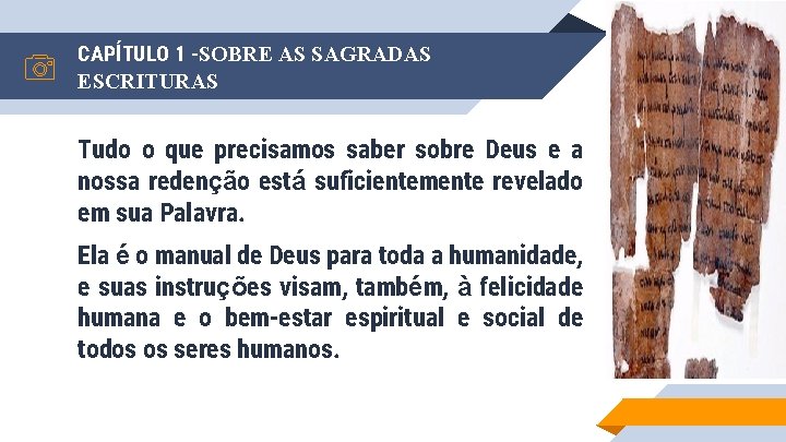 CAPÍTULO 1 -SOBRE AS SAGRADAS ESCRITURAS Tudo o que precisamos saber sobre Deus e