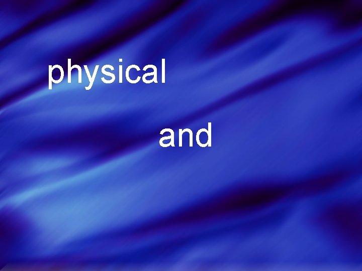 physical and 