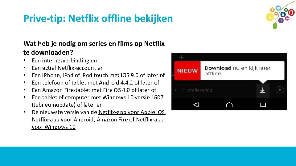 Prive-tip: Netflix offline bekijken Wat heb je nodig om series en films op Netflix