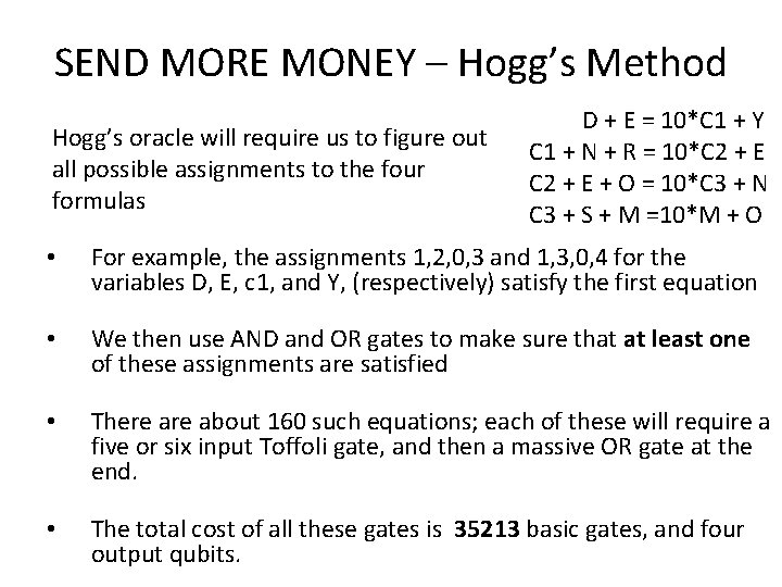 SEND MORE MONEY – Hogg’s Method Hogg’s oracle will require us to figure out