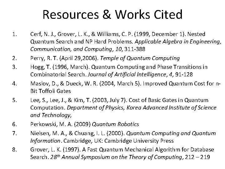 Resources & Works Cited 1. 2. 3. 4. 5. 6. 7. 8. Cerf, N.