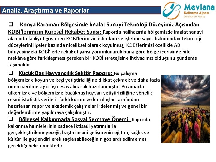 Analiz, Araştırma ve Raporlar q Konya Karaman Bölgesinde İmalat Sanayi Teknoloji Düzeyimiz Açısından KOBİ’lerimizin