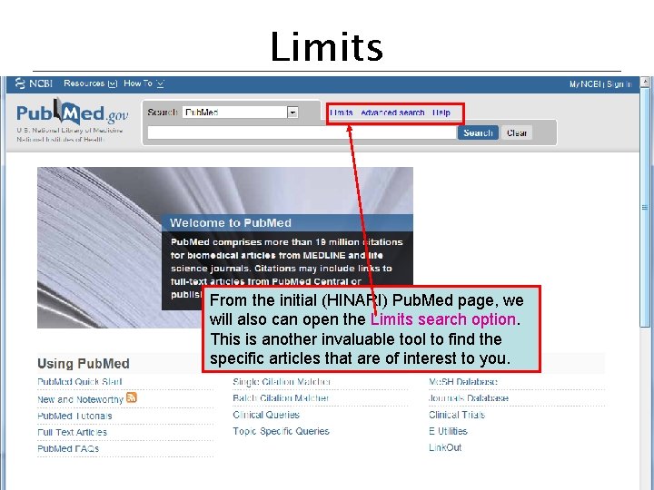 Limits From the initial (HINARI) Pub. Med page, we will also can open the