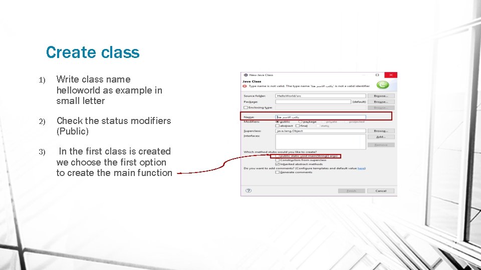 Create class 1) Write class name helloworld as example in small letter 2) Check