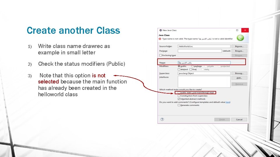 Create another Class 1) Write class name drawrec as example in small letter 2)