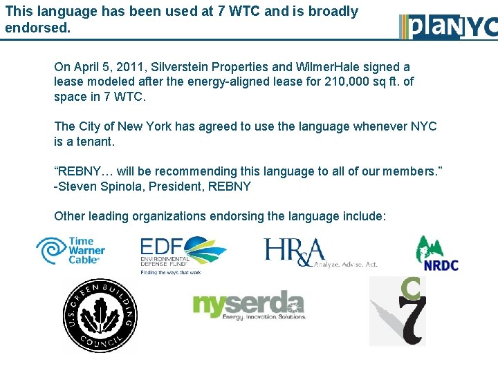 This language has been used at 7 WTC and is broadly endorsed. On April
