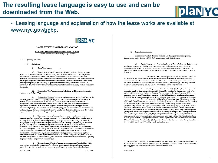 The resulting lease language is easy to use and can be downloaded from the