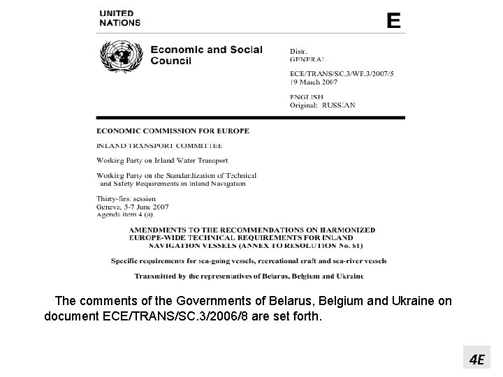 The comments of the Governments of Belarus, Belgium and Ukraine on document ECE/TRANS/SC. 3/2006/8