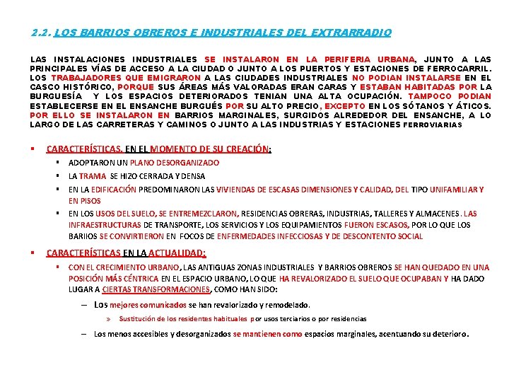 2. 2. LOS BARRIOS OBREROS E INDUSTRIALES DEL EXTRARRADIO LAS INSTALACIONES INDUSTRIALES SE INSTALARON