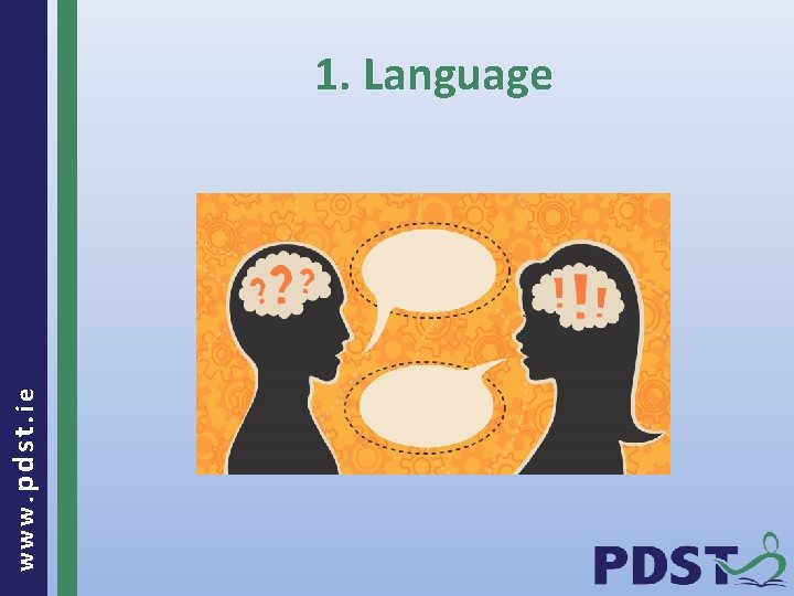 www. pdst. ie 1. Language 