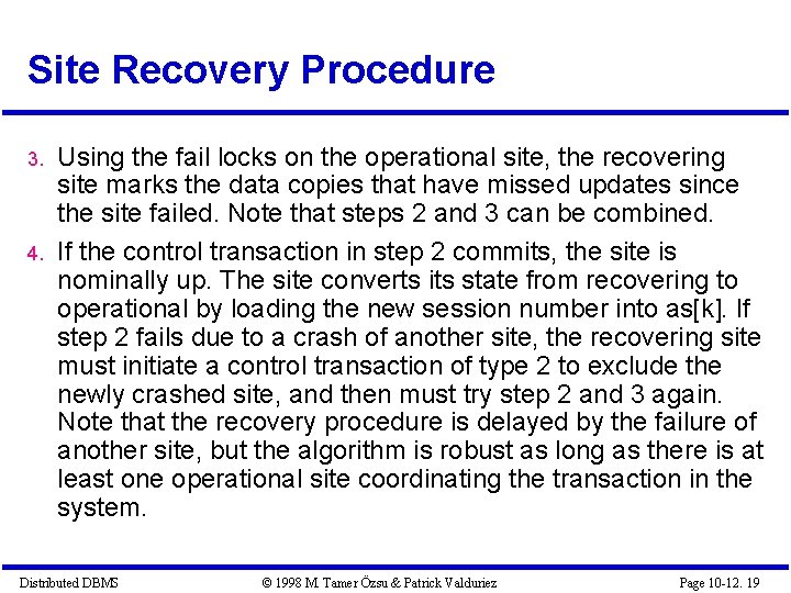 Site Recovery Procedure 3. 4. Using the fail locks on the operational site, the Site Recovery Procedure 3. 4. Using the fail locks on the operational site, the