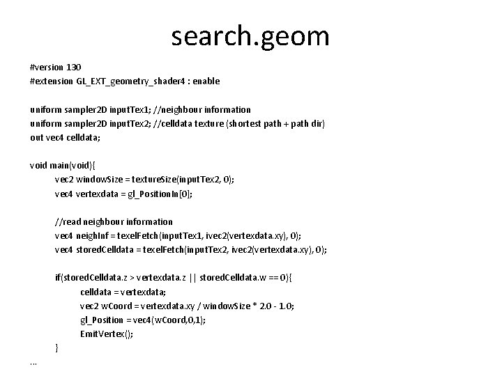 search. geom #version 130 #extension GL_EXT_geometry_shader 4 : enable uniform sampler 2 D input.