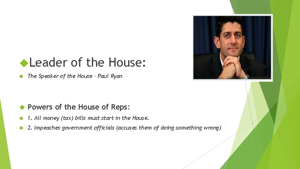  Leader of the House: The Speaker of the House – Paul Ryan Powers