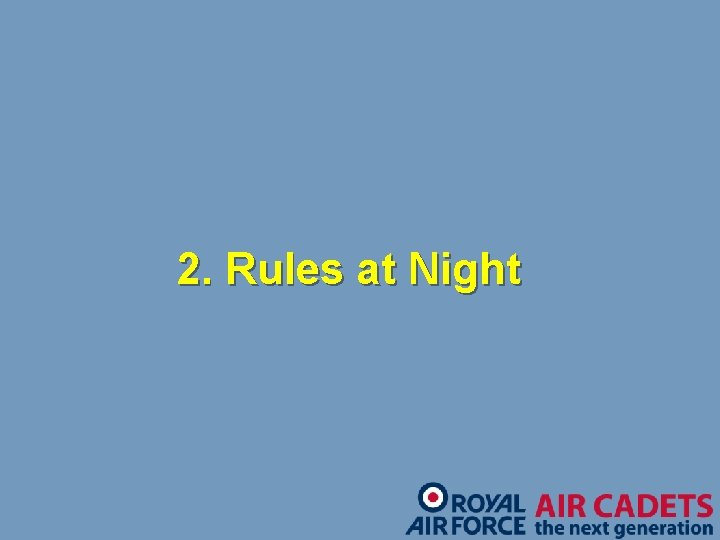 2. Rules at Night 