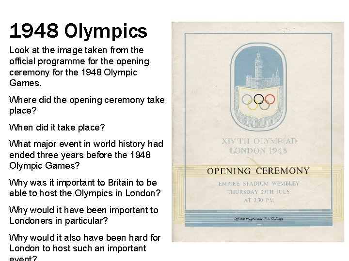 1948 Olympics Look at the image taken from the official programme for the opening